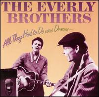 All They Had to Do Was Dream von The Everly Brothers