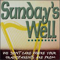 We Don't Care Where Your Grandparents Are From von Sunday's Well