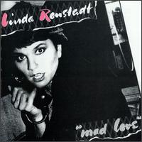 Mad Love von Linda Ronstadt