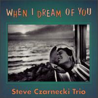 When I Dream of You von Steve Czarnecki