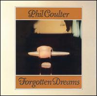 Forgotten Dreams von Phil Coulter