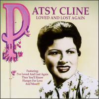 Loved and Lost Again von Patsy Cline