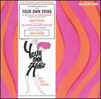 Your Own Thing von Original Cast Recording