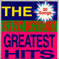 Greatest Hits von Six Fat Dutchmen