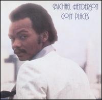 Goin' Places von Michael Henderson