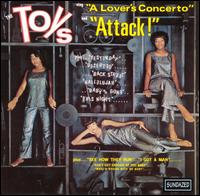 Sing "A Lover's Concerto" and "Attack!" von The Toys