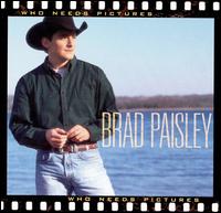 Who Needs Pictures von Brad Paisley