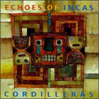 Cordilleras von Echoes of Incas