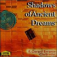 Errante: Shadows Of Ancient Dreams/Bestor: Conversations With Myself/Thompson: Canto/Wi von F. Gerard Errante