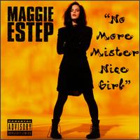 No More Mister Nice Girl von Maggie Estep