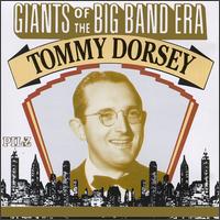 Giants of the Big Band Era: Tommy Dorsey [Pilz] von Tommy Dorsey