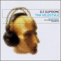 Tha Wildstyle von DJ Supreme