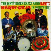 Live: Mardi Gras in Montreux von The Dirty Dozen Brass Band