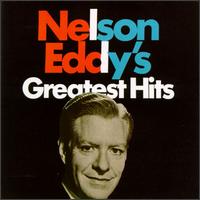 Nelson Eddy's Greatest Hits von Nelson Eddy