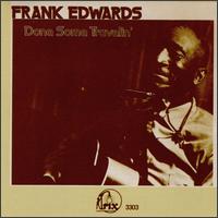 Done Some Travelin' von Frank Edwards