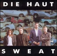 Sweat: Berlin, Metropol, 08/24/1992 von Die Haut