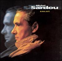 Salut von Michel Sardou