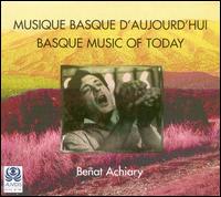 Basque Music of Today von Beñat Achiary