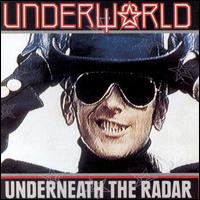 Underneath the Radar von Underworld