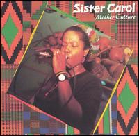 Mother Culture von Sister Carol