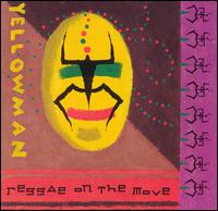 Reggae on the Move von Yellowman