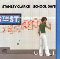 School Days von Stanley Clarke