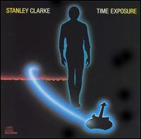 Time Exposure von Stanley Clarke