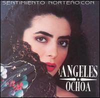 Sentimiento Norteno Con Angeles Ochoa von Angeles Ochoa