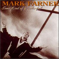 Some Kind of Wonderful von Mark Farner