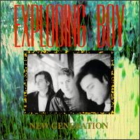 New Generation von Exploding Boy