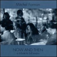 Now & Then: A Tribute to Bill Evans von Mitchel Forman