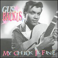 My Chick Is Fine von Gus Backus