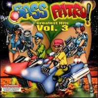 Greatest Hits, Vol. 3 von Bass Patrol