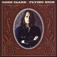 Flying High von Gene Clark