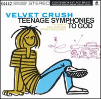 Teenage Symphonies to God von Velvet Crush