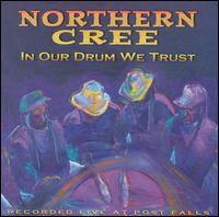 In Our Drum We Trust von Northern Cree Singers