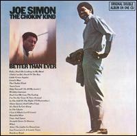 Chokin' Kind/Better Than Ever von Joe Simon