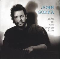 Land of the Bottom Line von John Gorka