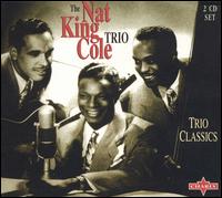 Trio Classics von Nat King Cole