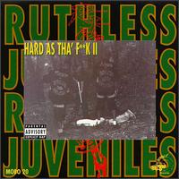 Hard as tha' Fuck, Vol. 2 von Ruthless Juveniles