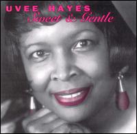 Sweet & Gentle von Uvee Hayes