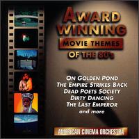 Award Winning Movie Themes of the 80's von American Cinema Orchestra