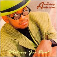 Whatever You Want von Anthony Anderson