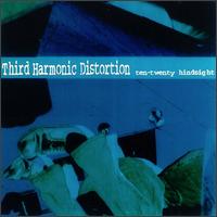 10/20 Hindsight von Third Harmonic Distortion