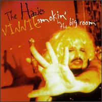 Vinnie Smoking in the Big Room von The Hazies