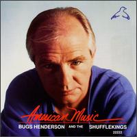 American Music von Bugs Henderson