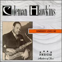 Somebody Loves Me von Coleman Hawkins