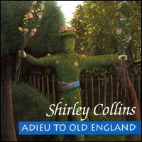 Adieu to Old England von Shirley Collins