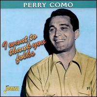 I Want to Thank You Folks von Perry Como