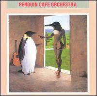 Penguin Cafe Orchestra von The Penguin Cafe Orchestra